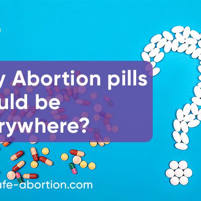 Why should there be abortion pills everywhere? - your-safe-abortion.com