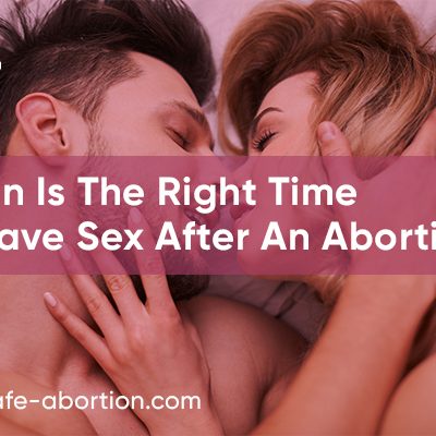 When Should You Have Sexual Contact After An Abortion? - your-safe-abortion.com