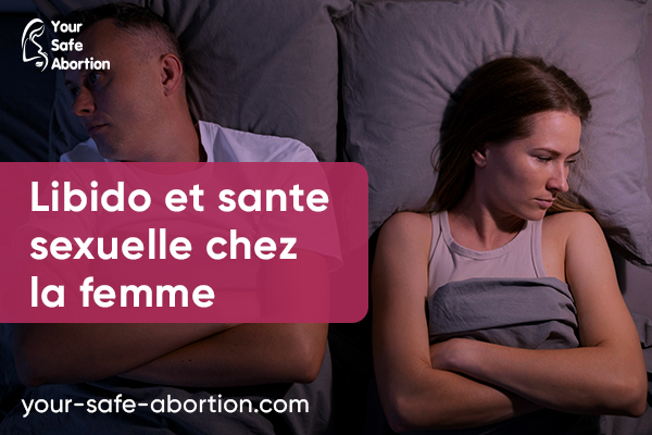 Libido et santé sexuelle des femmes - your-safe-abortion.com