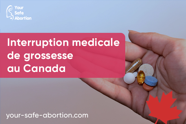 Interruption médicale de grossesse au Canada - your-safe-abortion.com