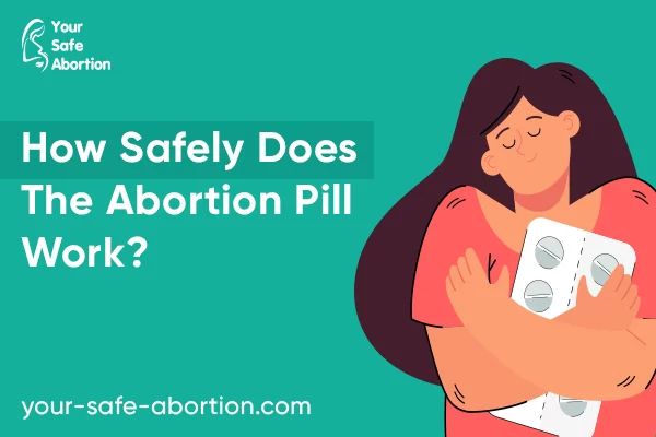 What Is The Safety Of The Abortion Pill? - your-safe-abortion.com