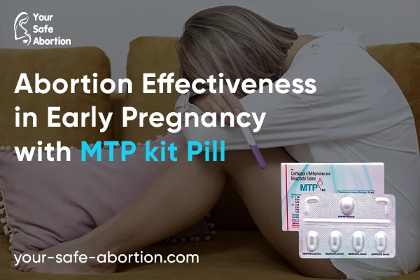 MTP Kit Pill Abortion Effectiveness in Early Pregnancy - your-safe-abortion.com