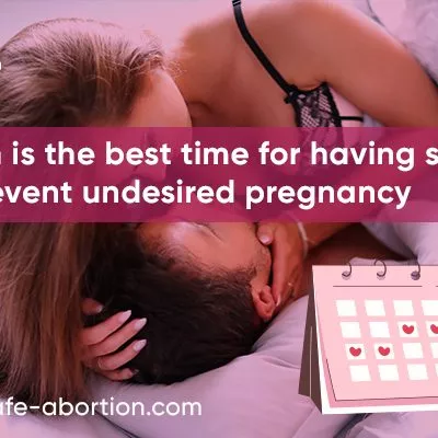 When Is The Best Time To Have Sex In Order To Avoid An Unwanted Pregnancy? - your-safe-abortion.com