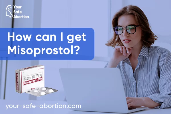 Where do I find misoprostol? - your-safe-abortion.com