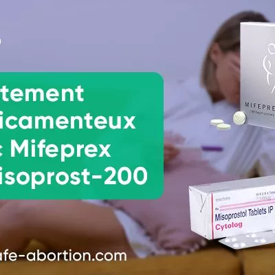 Avortement médicamenteux avec Mifeprex et Misoprost-200 - your-safe-abortion.com
