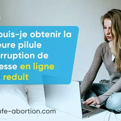 Où puis-je acheter la meilleure pilule d'interruption de grossesse à bas prix en ligne? your-safe-abortion.com