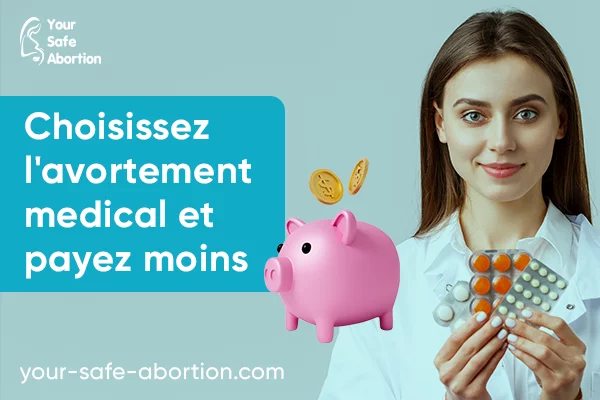 Choisir l'avortement médical pour économiser de l'argent - your-safe-abortion.com